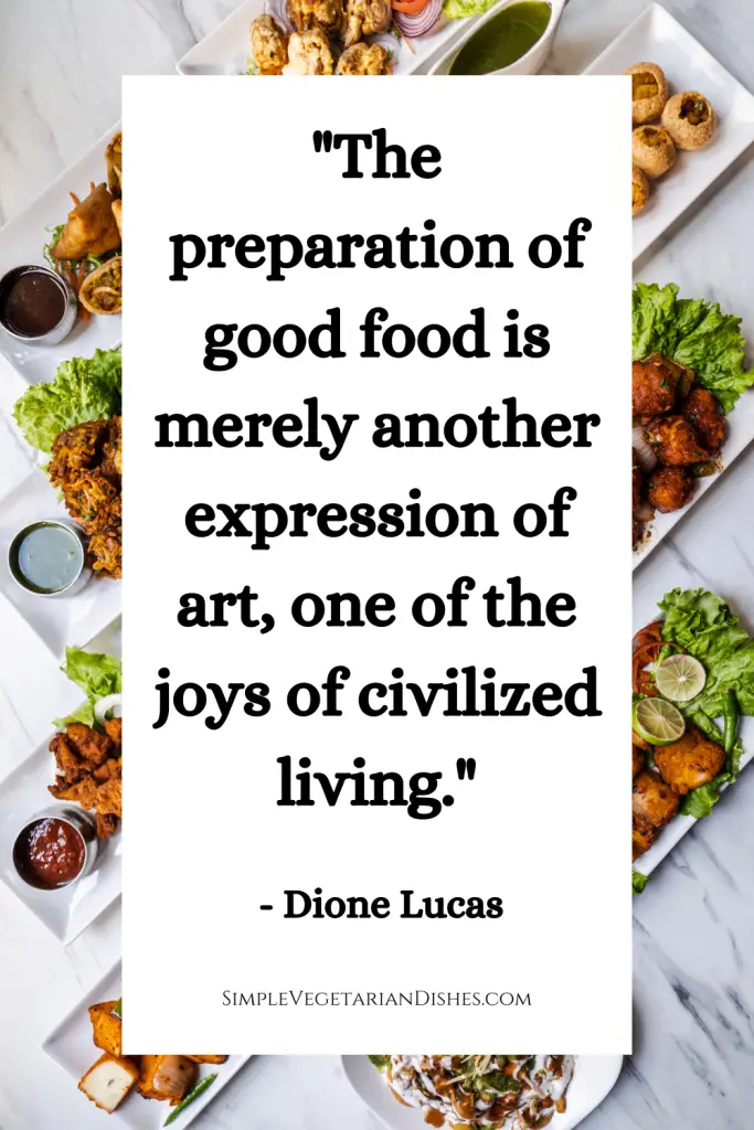 inspirational cooking quotes one by Dione Lucas with plates of food in background
